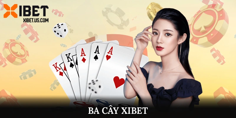 ba cây XIBET