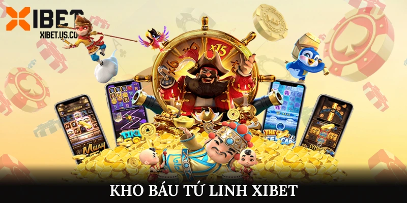 Kho báu tứ linh XIBET