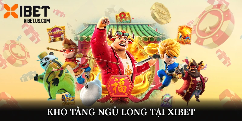 Kho tàng ngũ long tại XIBET