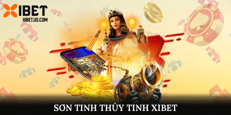 Sơn tinh thủy tinh XIBET
