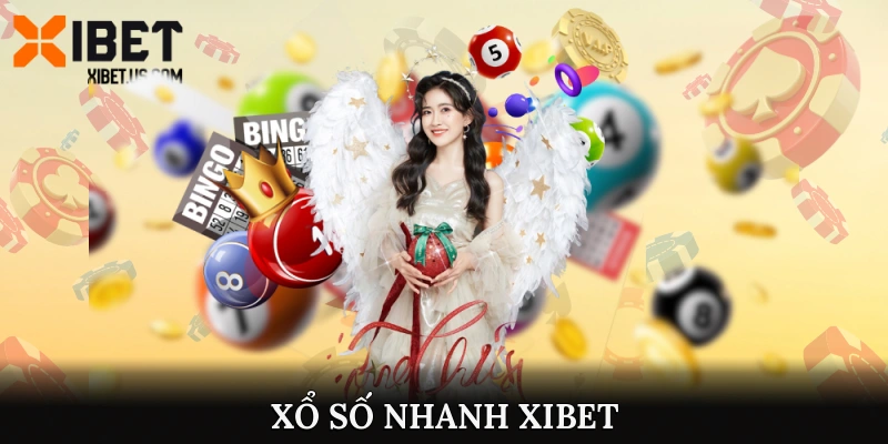 Xổ số nhanh XIBET